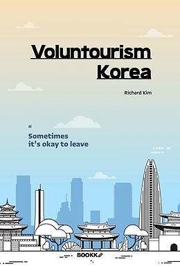 eBook (epub) Voluntourism Korea de Richard Kim