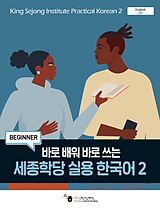 Kartonierter Einband King Sejong Institute Practical Korean 2 Beginner von 