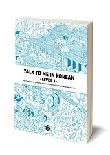 Kartonierter Einband Talk To Me In Korean - Level 1 von 