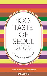 eBook (epub) 100 Taste of Seoul 2022 de SEOUL METROPOLITAN GOVERNMENT