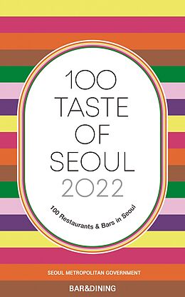 eBook (epub) 100 Taste of Seoul 2022 de SEOUL METROPOLITAN GOVERNMENT