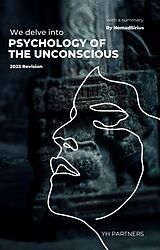 E-Book (epub) We delve into Psychology of the Unconscious(2023 Revision). von Nomadsirius