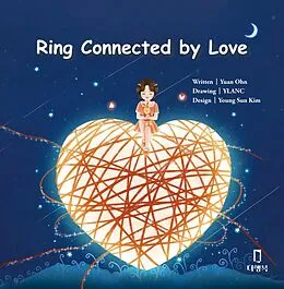 E-Book (epub) Ring Connected by Love von Yuan Ohn, Young Sun Kim