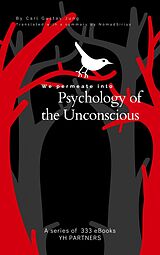 eBook (epub) We Permeate into Psychology of the Unconscious de Carl Gustav Jung