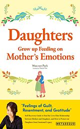 eBook (epub) Daughters Grow up Feeding on Mother's Emotions de Park Woo-ran