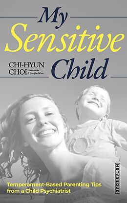 eBook (epub) My Sensitive Child de Chi-hyun Choi