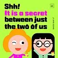 E-Book (epub) Shh! It is a secret between just the two of us von Sohn Ji Ahn