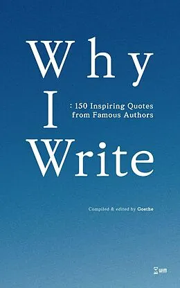 E-Book (epub) Why I Write von Goethe