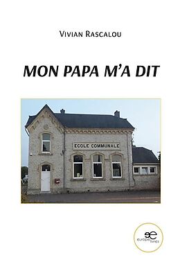 eBook (epub) Mon papa m'a dit de Vivian Rascalou