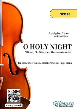 E-Book (epub) O Holy Night - Solo, Choir SATB, small Orchestra and Piano (Score) von Enrico Zullino, Adolphe Adam