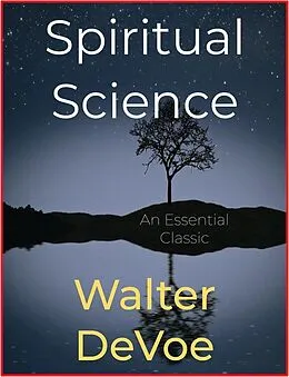 E-Book (epub) Spiritual Science von Walter Devoe