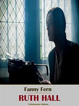 E-Book (epub) Ruth Hall von Fanny Fern