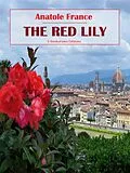 E-Book (epub) The Red Lily von Anatole France