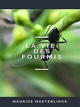 eBook (epub) La Vie des Fourmis de Maurice Maeterlinck