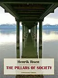 E-Book (epub) The Pillars of Society von Henrik Ibsen