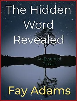 E-Book (epub) The Hidden Word Revealed von Fay Adams