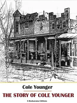 E-Book (epub) The Story of Cole Younger von Cole Younger