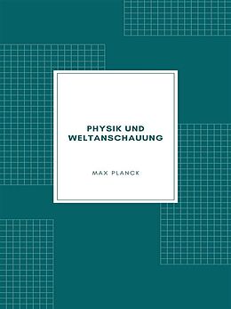E-Book (epub) Physik und Weltanschauung von Max Planck