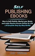 E-Book (epub) Self-Publishing eBooks von Josh Williams