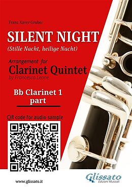 eBook (epub) Bb Clarinet 1 part of "Silent Night" for Clarinet Quintet/Ensemble de a cura di Francesco Leone, Franz Xaver Gruber