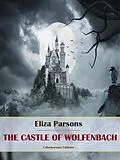 E-Book (epub) The Castle of Wolfenbach von Eliza Parsons