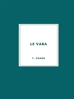 E-Book (epub) Le Vara von T. Combe