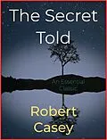 E-Book (epub) The Secret Told von Robert Casey
