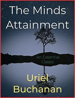E-Book (epub) The Minds Attainment von Uriel Buchanan