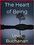 E-Book (epub) The Heart of Being von Uriel Buchanan