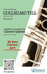 eBook (epub) Bass Clarinet part: "Guglielmo Tell" overture arranged for Clarinet Quintet de Gioacchino Rossini, A Cura Di Enrico Zullino