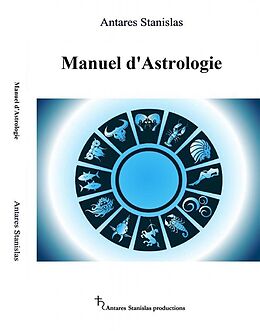 eBook (epub) Manuel d'Astrologie de Antares Stanislas