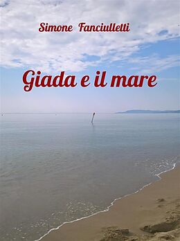 eBook (epub) Giada e il Mare de Simone Fanciulletti