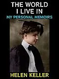 E-Book (epub) The World i Live in von Helen Keller