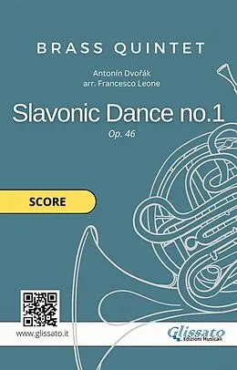 E-Book (epub) Brass Quintet: Slavonic Dance no.1 by Dvorák (score) von Antonin Dvorak, Brass Series Glissato