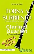 E-Book (epub) Torna a Surriento - Clarinet Quartet (score & parts) von Ernesto de Curtis