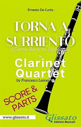 E-Book (epub) Torna a Surriento - Clarinet Quartet (score & parts) von Ernesto de Curtis