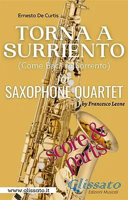 E-Book (epub) Torna a Surriento - Saxophone Quartet (score & parts) von Ernesto de Curtis