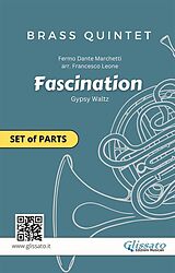 E-Book (epub) Brass Quintet or Ensemble "Fascination" set of parts von Dante Marchetti, Brass Series Glissato