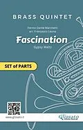 E-Book (epub) Brass Quintet or Ensemble "Fascination" set of parts von Dante Marchetti, Brass Series Glissato