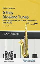 E-Book (epub) Bb Tenor or Soprano Saxophone & Piano "6 Easy Dixieland Tunes" (piano parts) von American Traditional, Mark W. Sheafe, Thornton W. Allen