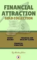 E-Book (epub) Money magnet - financial and whealthy claims - financial vibration (3 books) von Mentes Libres
