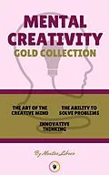 E-Book (epub) The art of the creative mind - innovative thinking - the ability to solve problems (3 books) von Mentes Libres