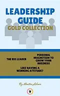 E-Book (epub) The big leader - like having a winning attitude? - personal magnetism to grow your business (3 books) von Mentes Libres