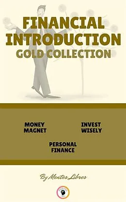 E-Book (epub) Money magnet - personal finance - invest wisely (3 books) von Mentes Libres