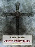E-Book (epub) Celtic Fairy Tales von Joseph Jacobs