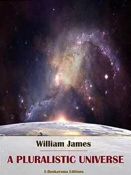 E-Book (epub) A Pluralistic Universe von William James