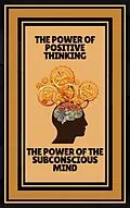 E-Book (epub) The Power of Positive Thinking - The Power of the Subconscious Mind von Mentes Libres
