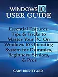 E-Book (epub) Windows 10 User Guide: von Gary Bentford