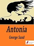 E-Book (epub) Antonia von George Sand