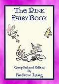 E-Book (epub) THE PINK FAIRY BOOK - 39 Folk and Fairy Tales for Children von Andrew Lang